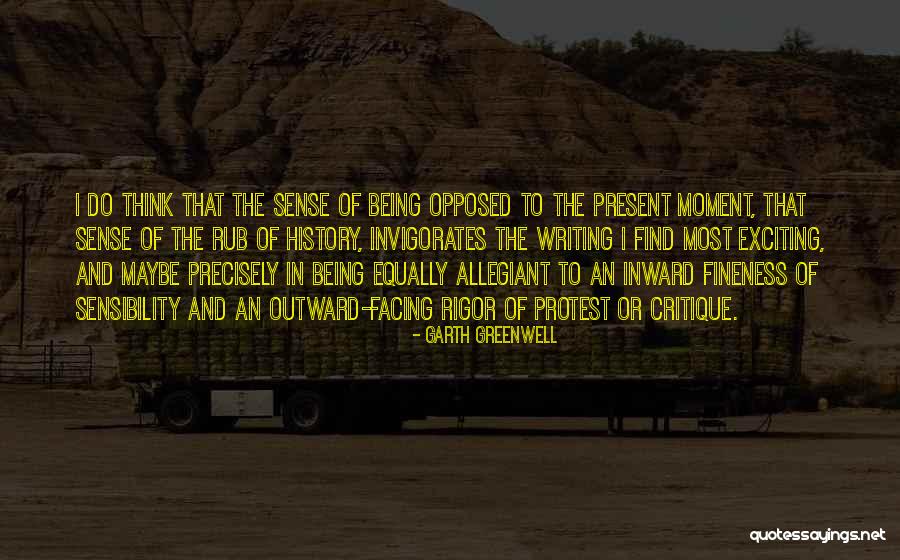 Precisely Quotes By Garth Greenwell Precisely Quotes By Garth Greenwell
