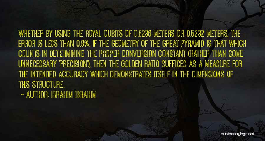 Precision Accuracy Quotes By Ibrahim Ibrahim