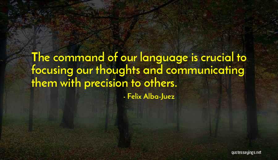 Precision Of Language Quotes By Felix Alba-Juez Precision Of Language Quotes By Felix Alba-Juez