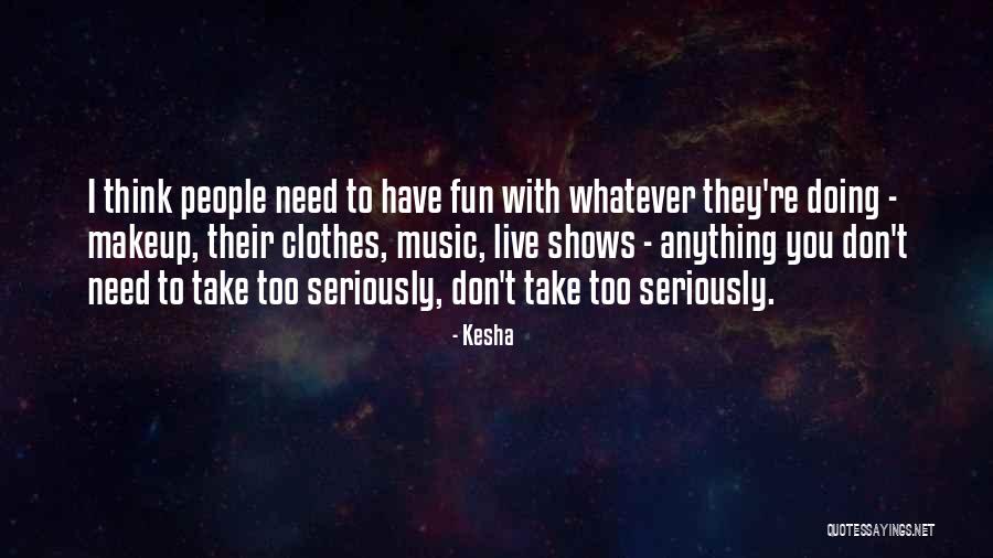 Precisionist Watch Quotes By Kesha Precisionist Watch Quotes By Kesha