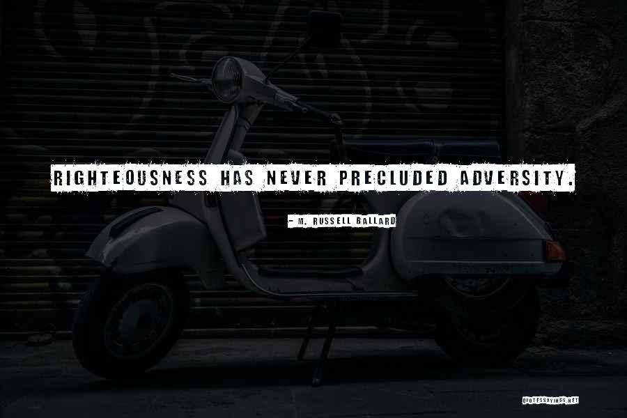Precluded Quotes By M. Russell Ballard Precluded Quotes By M. Russell Ballard