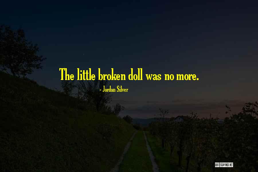 Precocious Children Quotes By Jordan Silver Precocious Children Quotes By Jordan Silver