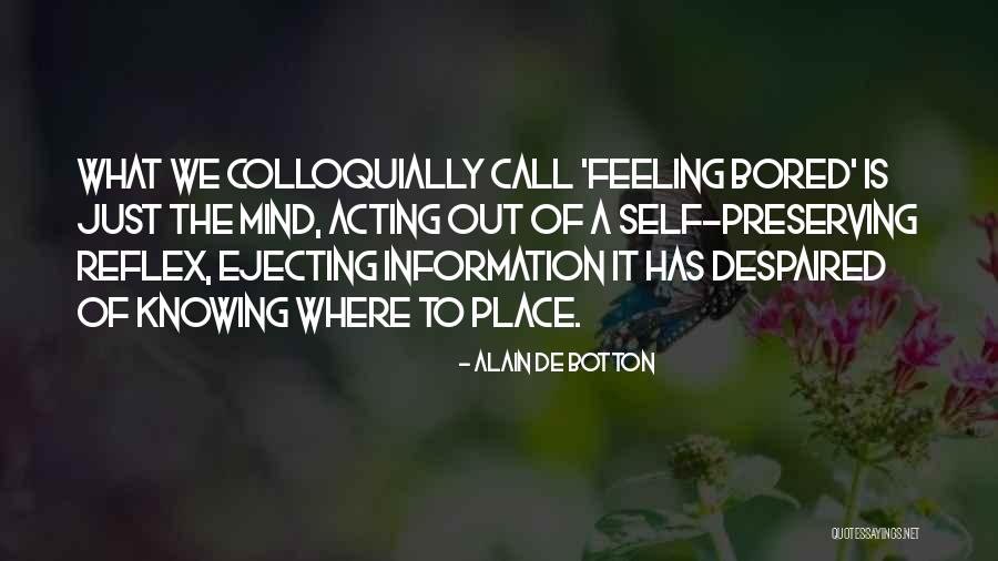 Precocity Llc Quotes By Alain De Botton Precocity Llc Quotes By Alain De Botton