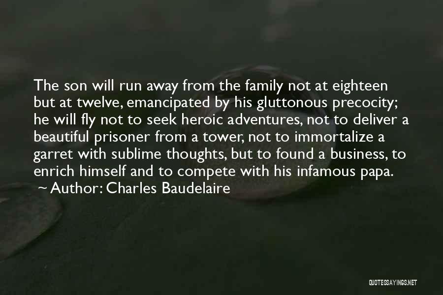 Precocity Quotes By Charles Baudelaire