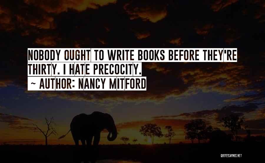 Precocity Quotes By Nancy Mitford