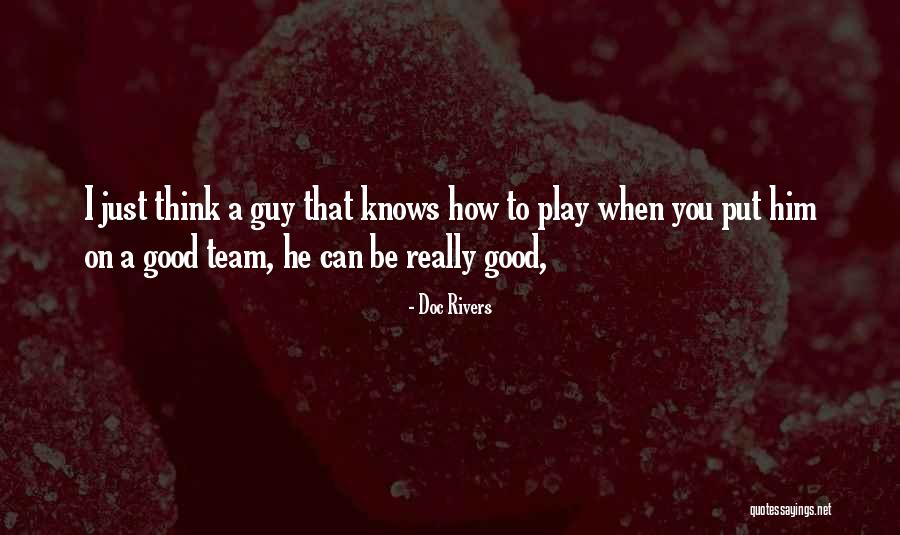 Precoma Symptoms Quotes By Doc Rivers Precoma Symptoms Quotes By Doc Rivers