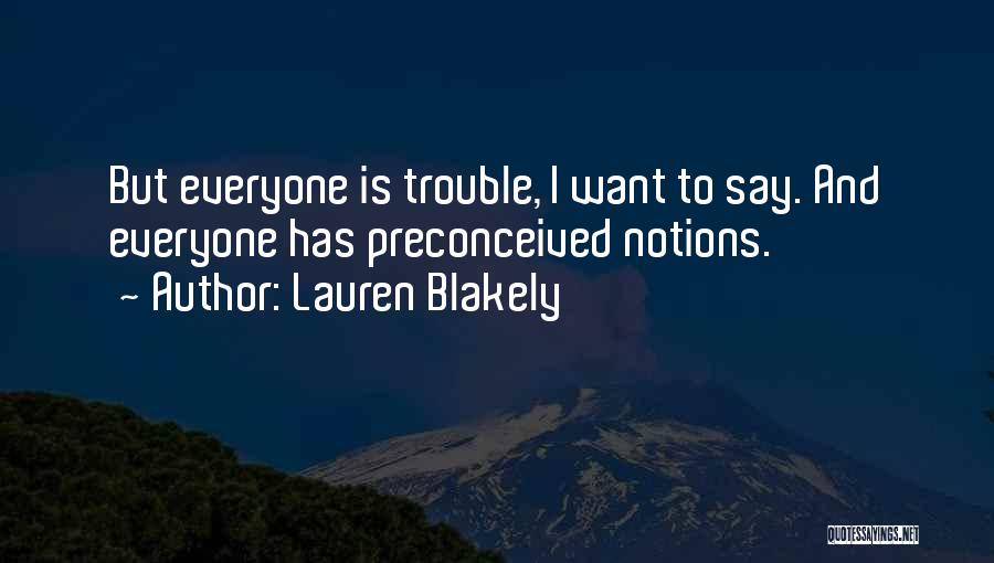 Preconceived Notions Quotes By Lauren Blakely