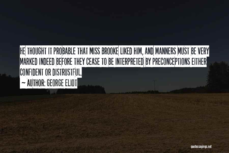 Preconceptions Quotes By George Eliot