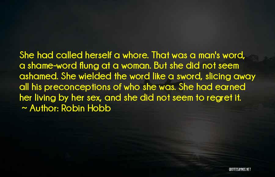 Preconceptions Quotes By Robin Hobb