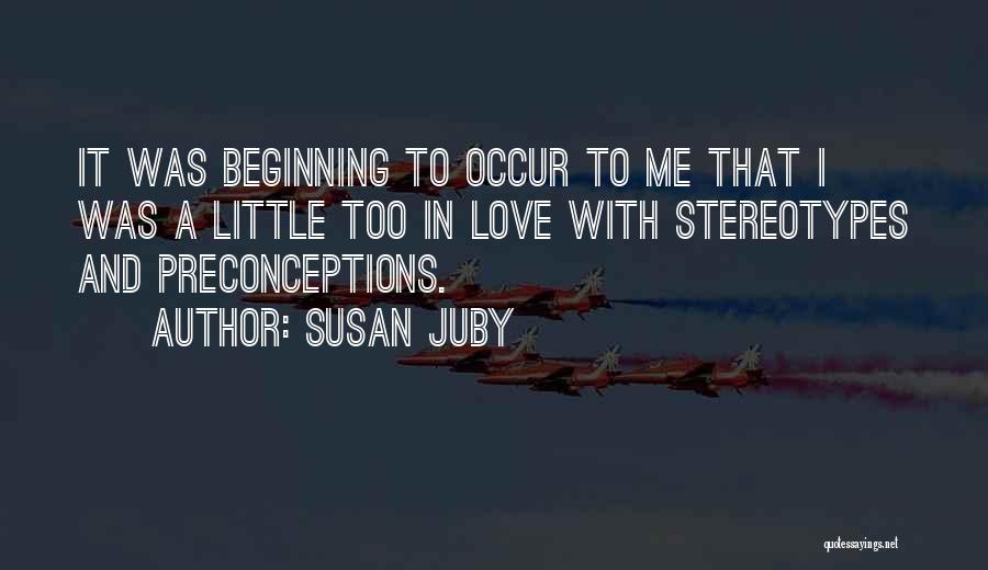 Preconceptions Quotes By Susan Juby