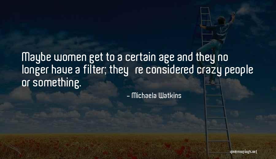 Preconscious Memory Quotes By Michaela Watkins