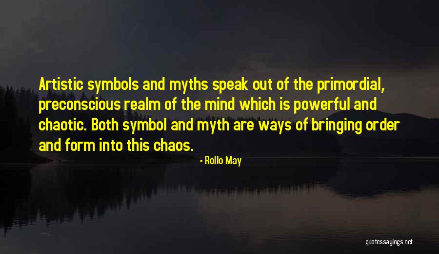 Preconscious Quotes By Rollo May Preconscious Quotes By Rollo May