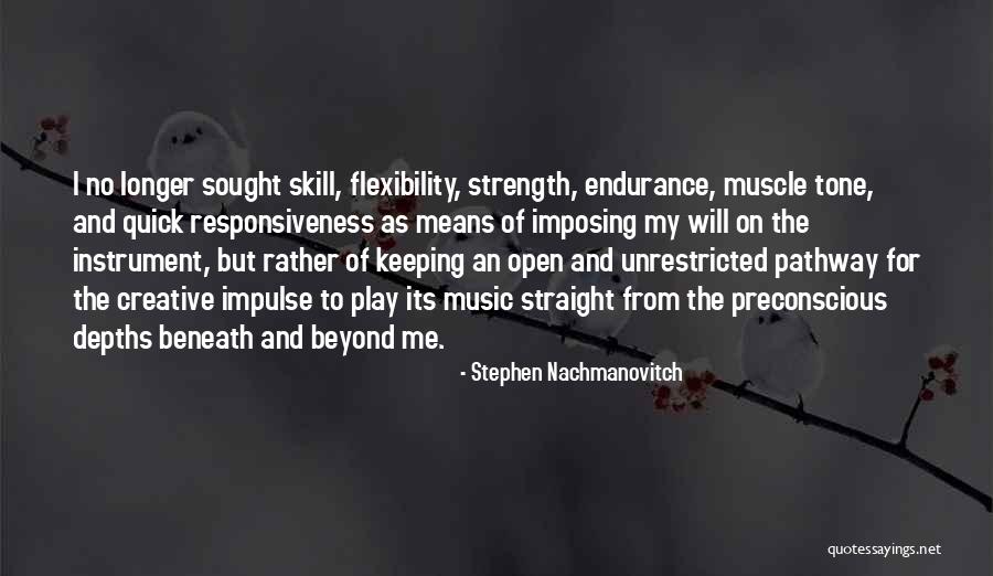 Preconscious Quotes By Stephen Nachmanovitch Preconscious Quotes By Stephen Nachmanovitch