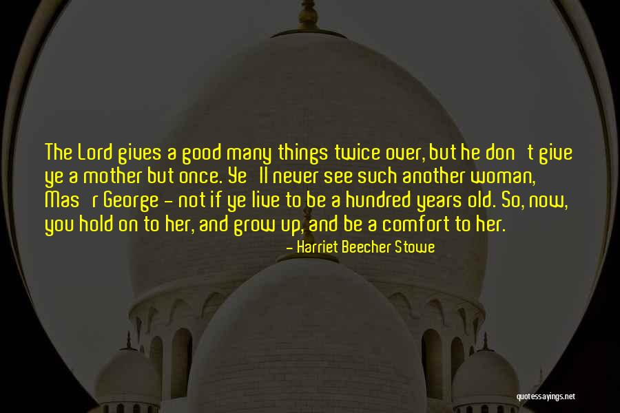 Precooked Prime Quotes By Harriet Beecher Stowe