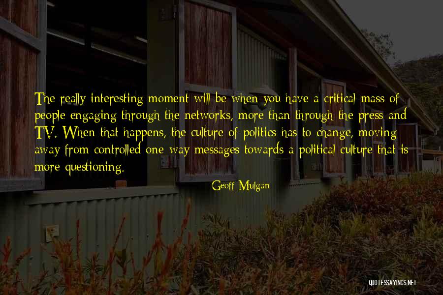 Precourt Construction Quotes By Geoff Mulgan Precourt Construction Quotes By Geoff Mulgan