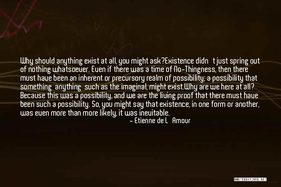 Precursory Quotes By Etienne De L'Amour Precursory Quotes By Etienne De L'Amour