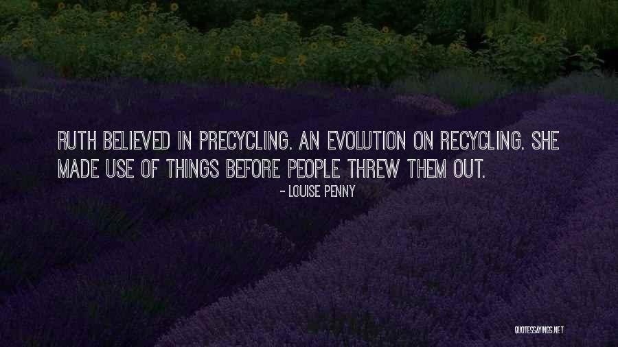 Precycling Quotes By Louise Penny Precycling Quotes By Louise Penny