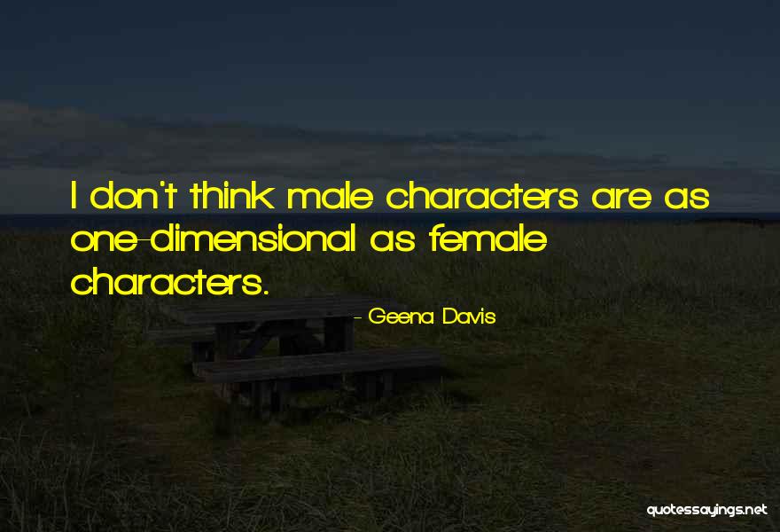 Predaj Domov Quotes By Geena Davis Predaj Domov Quotes By Geena Davis