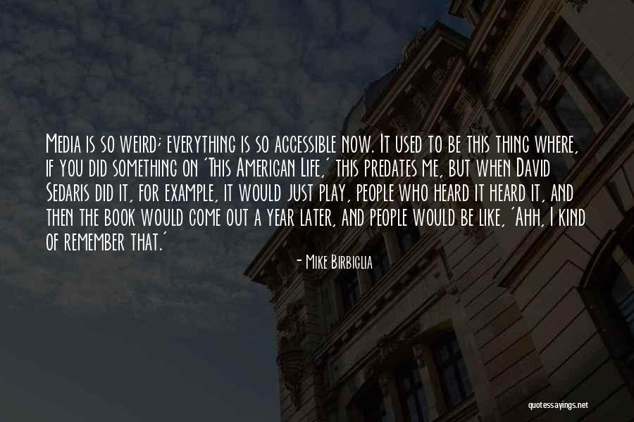 Predates Quotes By Mike Birbiglia Predates Quotes By Mike Birbiglia