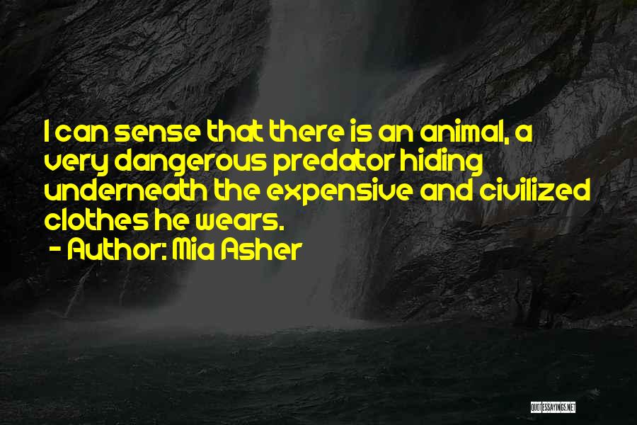 Predator 2 Quotes By Mia Asher