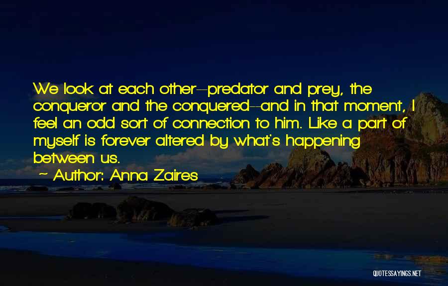 Predator And Prey Quotes By Anna Zaires