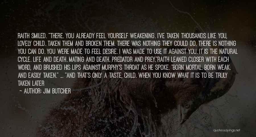 Predator And Prey Quotes By Jim Butcher
