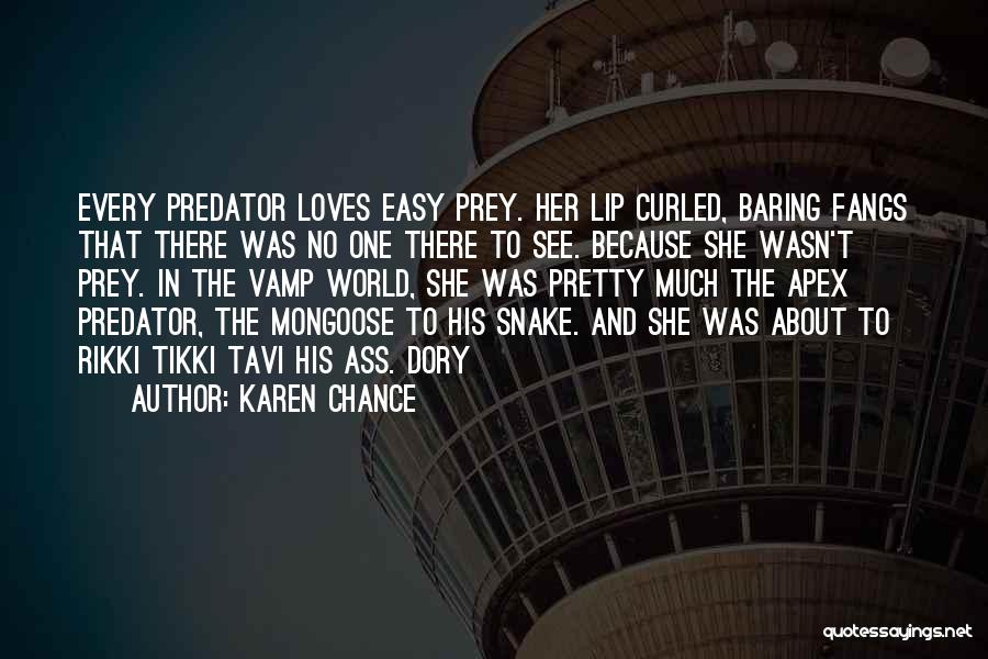 Predator And Prey Quotes By Karen Chance