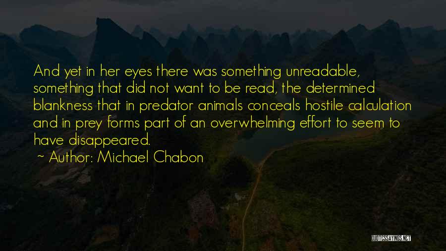 Predator And Prey Quotes By Michael Chabon