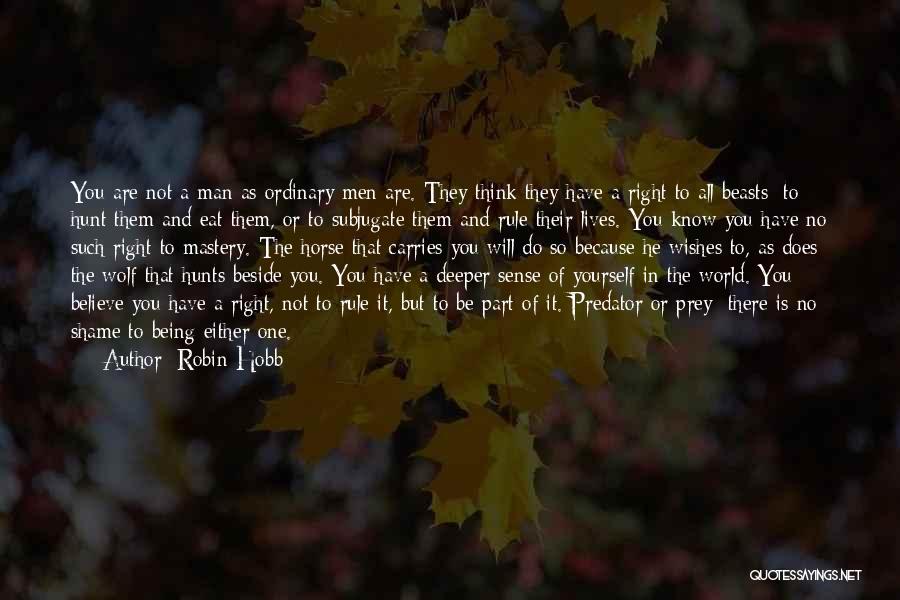 Predator And Prey Quotes By Robin Hobb
