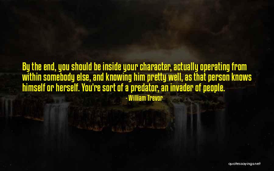 Predator Or Quotes By William Trevor Predator Or Quotes By William Trevor