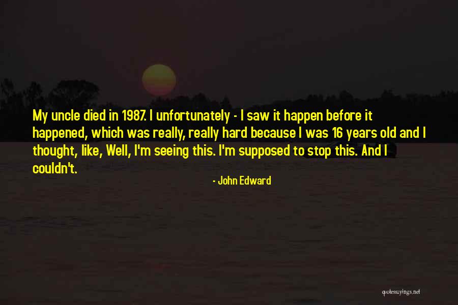 Predator Quotes Quotes By John Edward