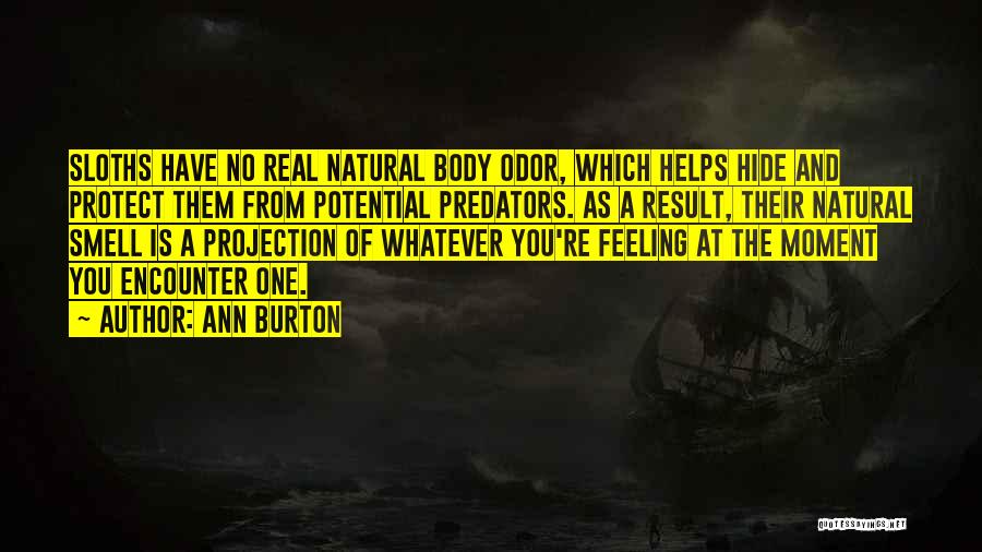 Predators 2 Quotes By Ann Burton