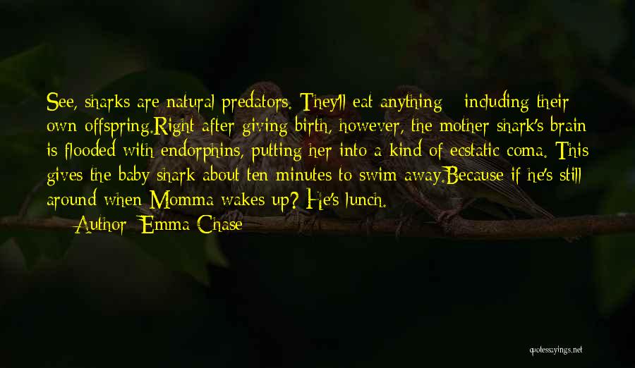 Predators 2 Quotes By Emma Chase