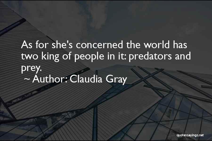 Predators And Prey Quotes By Claudia Gray