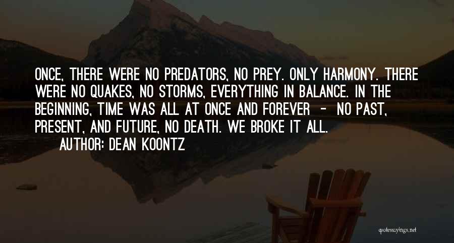 Predators And Prey Quotes By Dean Koontz