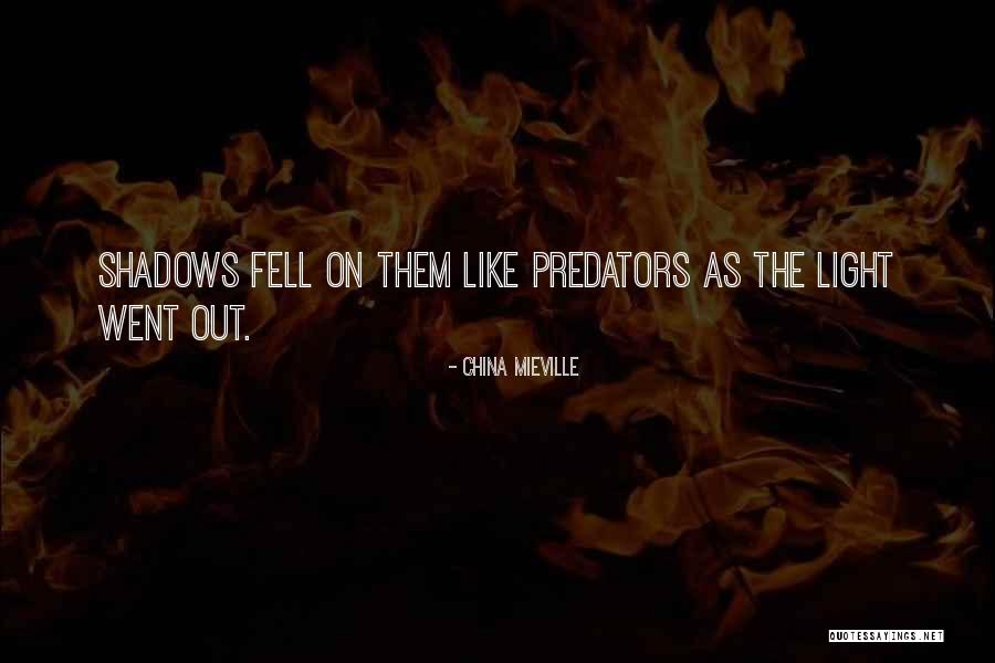 Predators Quotes By China Mieville Predators Quotes By China Mieville
