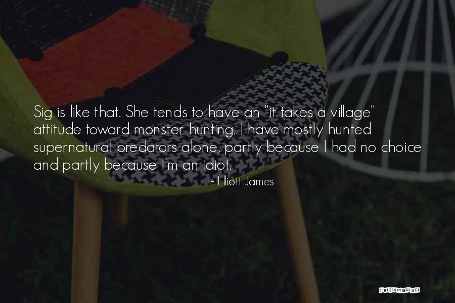 Predators Quotes By Elliott James Predators Quotes By Elliott James