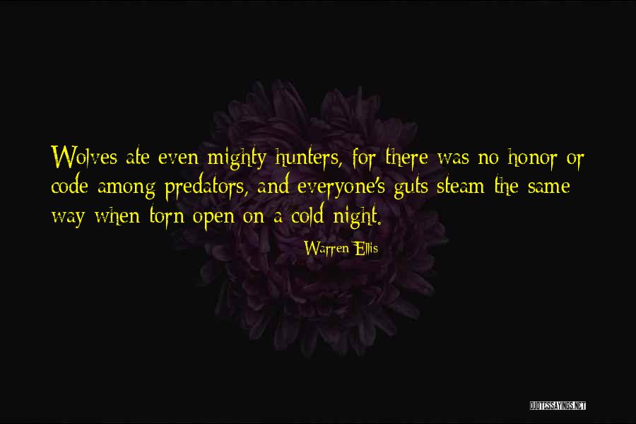 Predators Quotes By Warren Ellis Predators Quotes By Warren Ellis