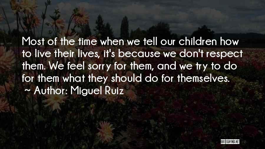 Predatory Fins Quotes By Miguel Ruiz