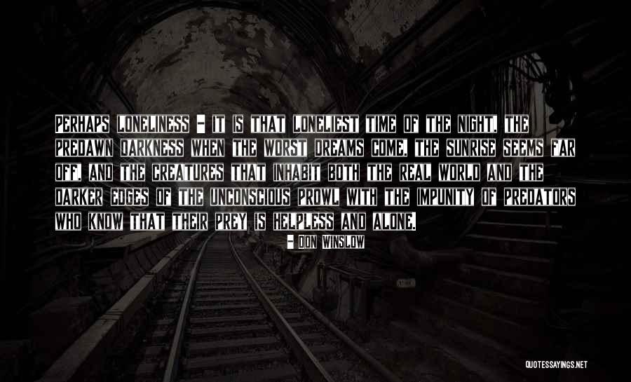 Predawn Quotes By Don Winslow Predawn Quotes By Don Winslow