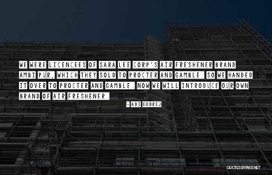 Preddie Boys Quotes By Adi Godrej Preddie Boys Quotes By Adi Godrej