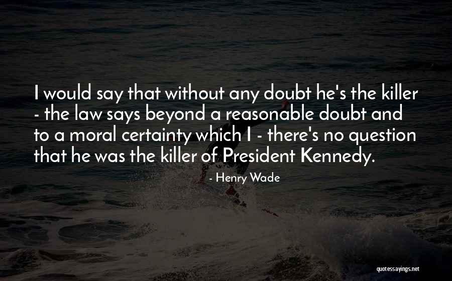 Predeled2020 Quotes By Henry Wade Predeled2020 Quotes By Henry Wade