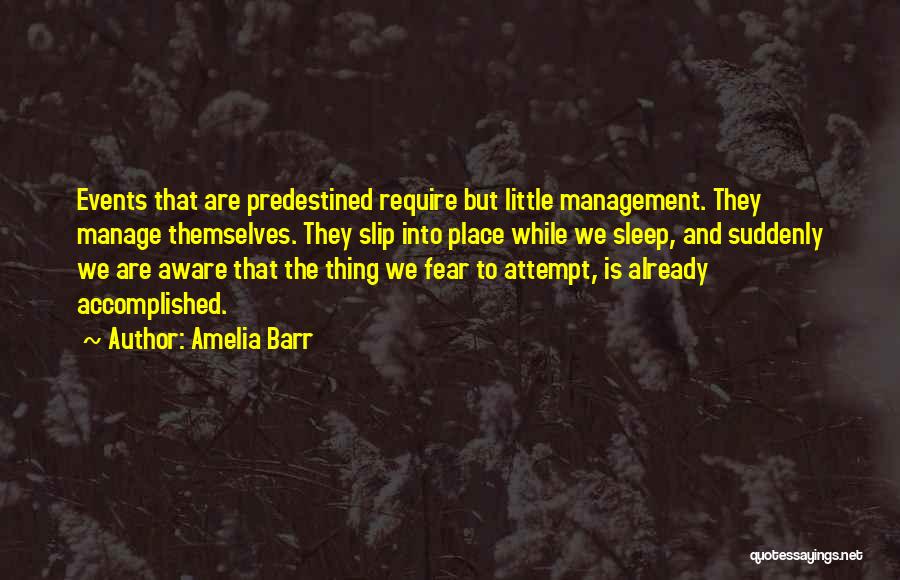 Predestined Quotes By Amelia Barr