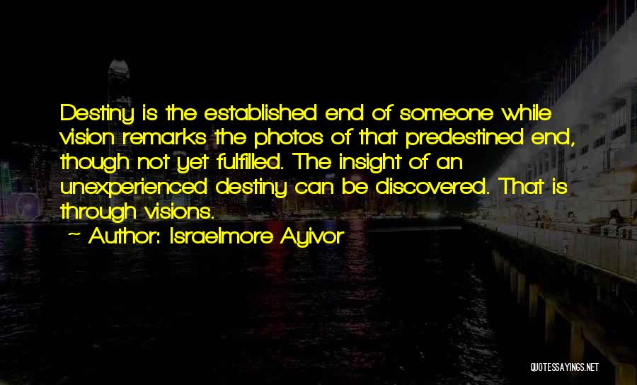 Predestined Quotes By Israelmore Ayivor