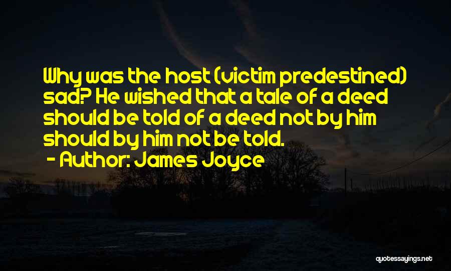 Predestined Quotes By James Joyce