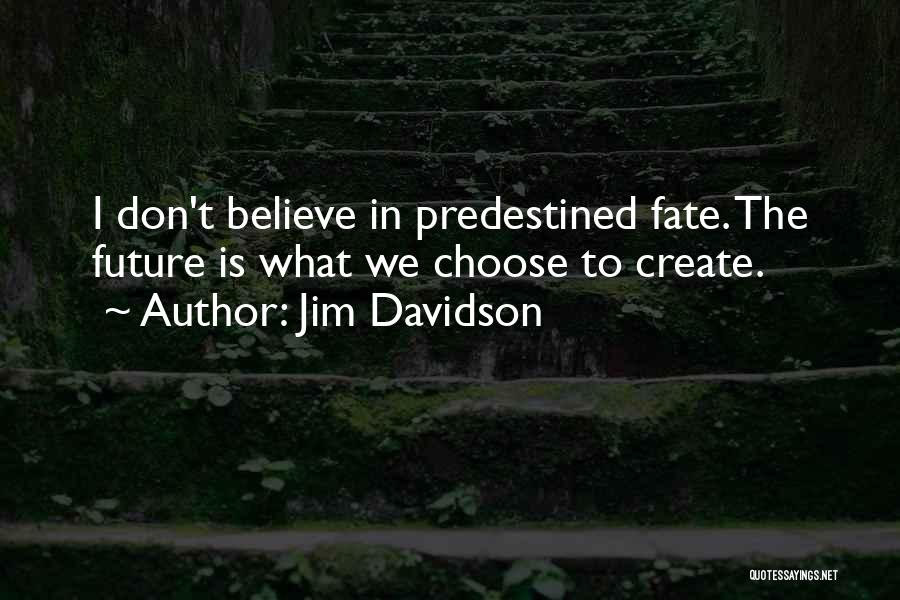 Predestined Quotes By Jim Davidson