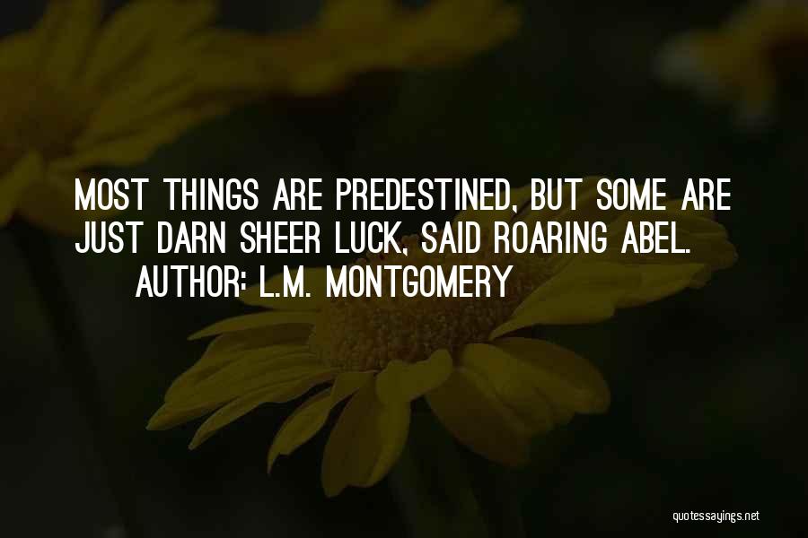 Predestined Quotes By L.M. Montgomery