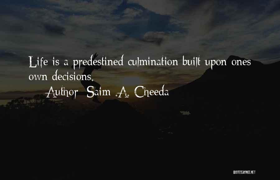 Predestined Quotes By Saim .A. Cheeda