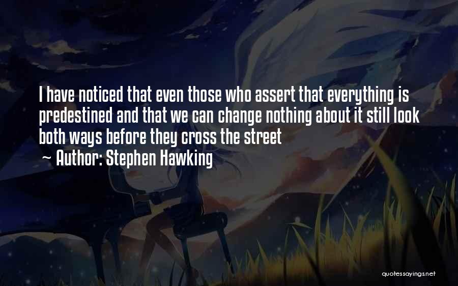 Predestined Quotes By Stephen Hawking