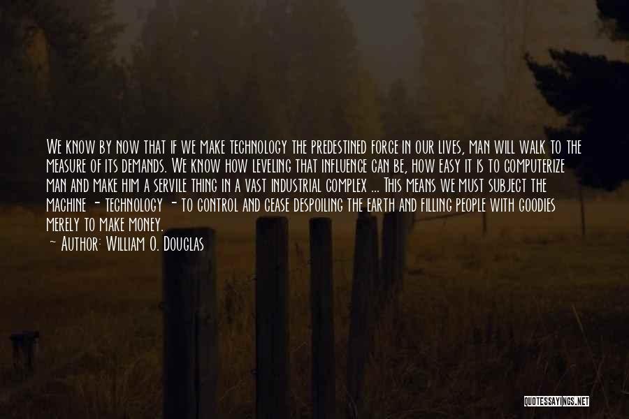 Predestined Quotes By William O. Douglas